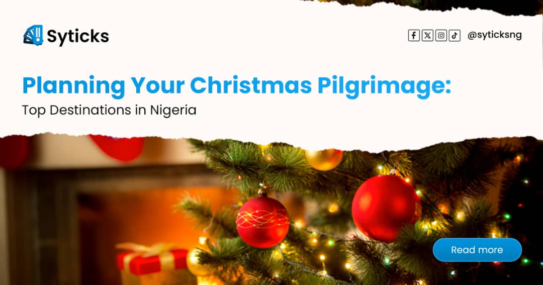 Planning Your Christmas Pilgrimage: Top Destinations in Nigeria
