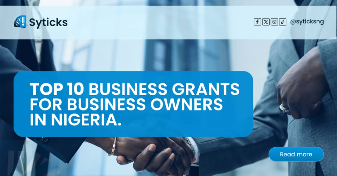 Top 10 business grants for business owners in Nigeria.