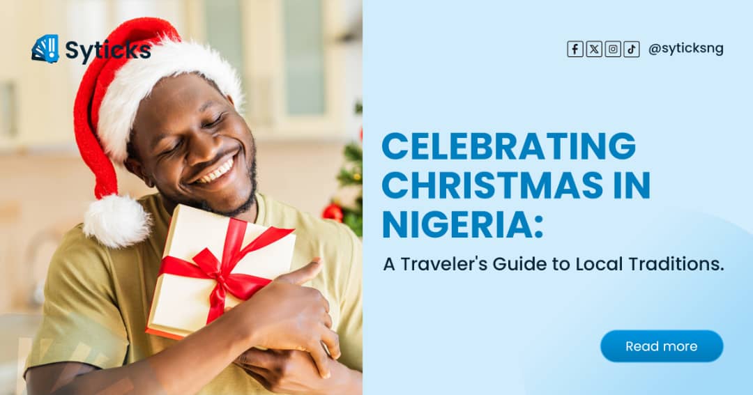 Celebrating Christmas in Nigeria: A Traveler's Guide to Local Traditions