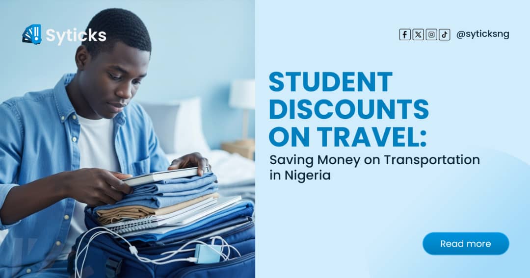 Student Discounts on Travel: Saving Money on Transportation in Nigeria