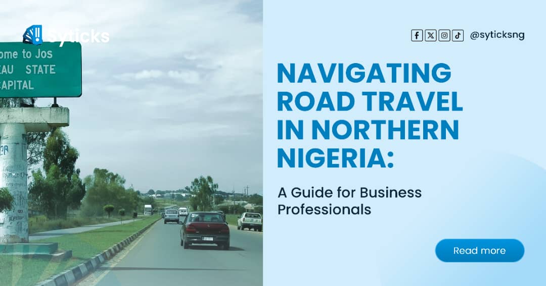 Navigating Road Travel in Northern Nigeria: A Guide for Business Professionals