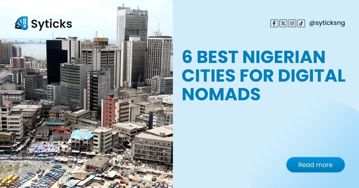 6 Best Nigerian Cities for Digital Nomads