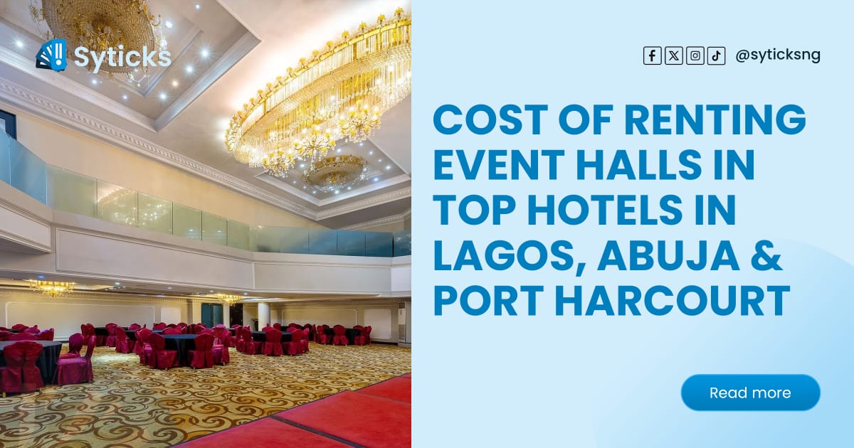 Cost of Renting Event Halls in Top Hotels in Lagos, Abuja, and Port Harcourt