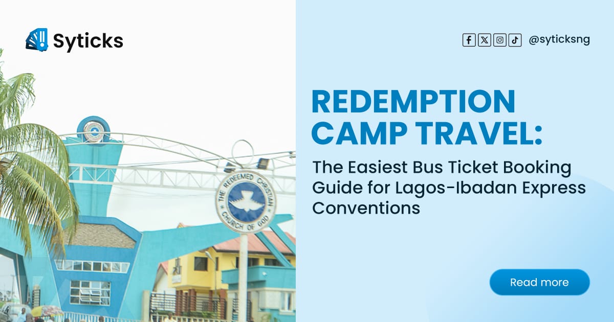 Redemption Camp Travel: The Easiest Bus Ticket Booking Guide for Lagos-Ibadan Express Conventions