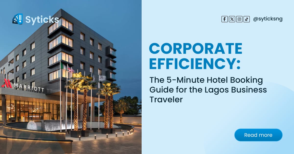 Corporate Efficiency: The 5-Minute Hotel Booking Guide for the Lagos Business Traveler