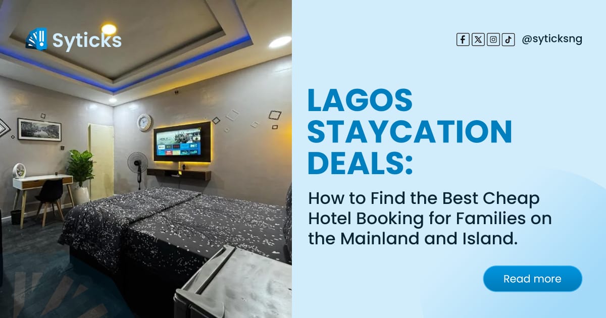 Lagos Staycation Deals: How to Find the Best Cheap Hotel Booking for Families on the Mainland and Island