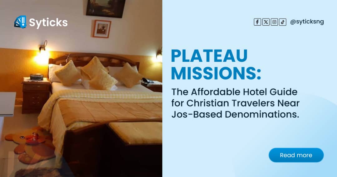 Plateau Missions: The Affordable Hotel Guide for Christian Travelers Near Jos-Based Denominations
