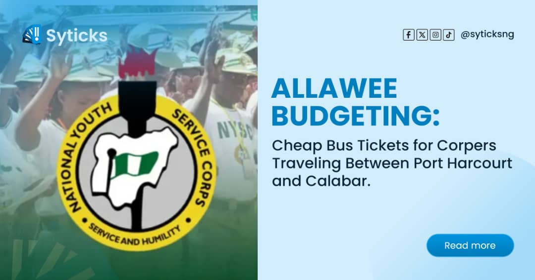 Allawee Budgeting: Cheap Bus Tickets for Corpers Traveling Between Port Harcourt and Calabar