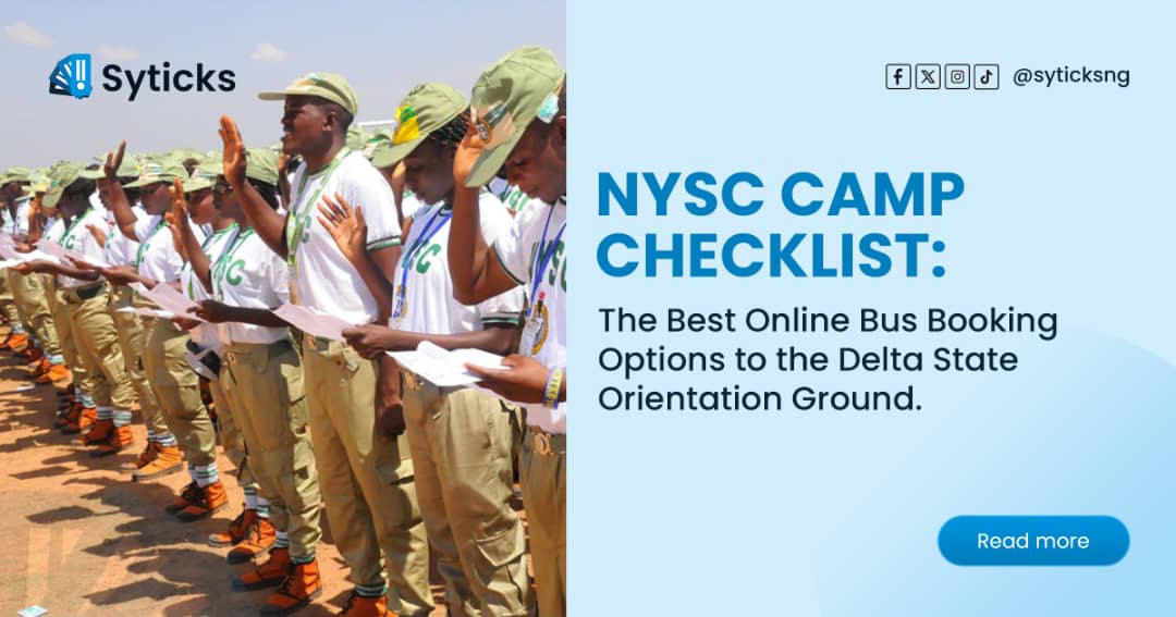 NYSC Camp Checklist: The Best Online Bus Booking Options to the Delta State Orientation Ground