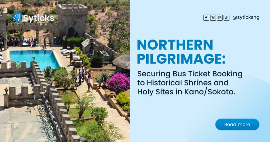 Northern Pilgrimage: Securing Bus Ticket Booking to Historical Shrines and Holy Sites in Kano/Sokoto