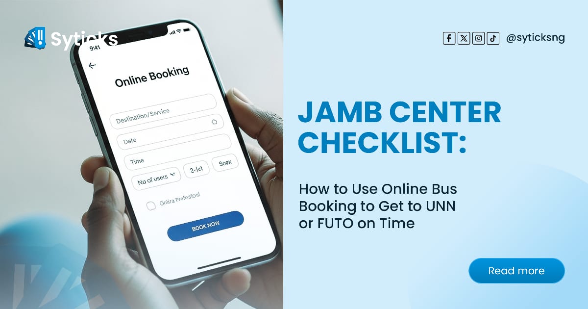 JAMB Center Checklist: How to Use Online Bus Booking to Get to UNN or FUTO on Time