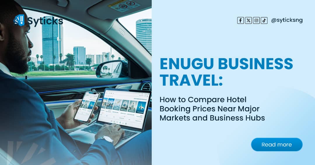 Enugu Business Travel: How to Compare Hotel Booking Prices Near Major Markets and Business Hubs
