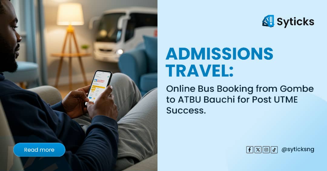 Admissions Travel: Online Bus Booking from Gombe to ATBU Bauchi for Post UTME Success