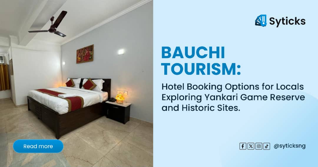 Bauchi Tourism: Hotel Booking Options for Locals Exploring Yankari Game Reserve and Historic Sites