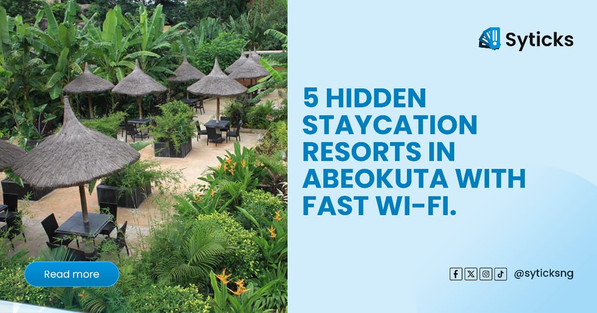 5 Hidden Staycation Resorts in Abeokuta with Fast Wi-Fi