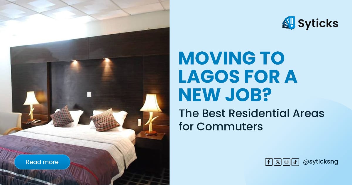 Moving to Lagos did a new job? The Best Residential Areas for Commuters