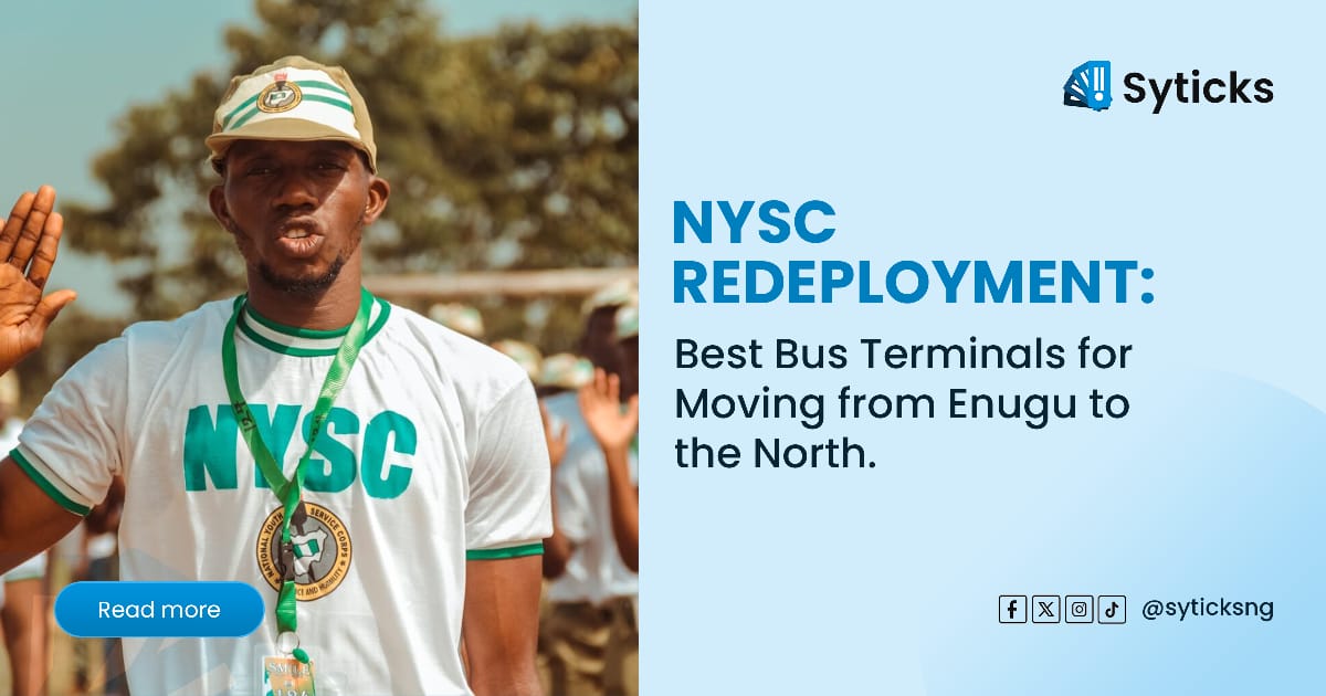 NYSC Redeployment: Best Bus Terminals for Moving from Enugu to the North