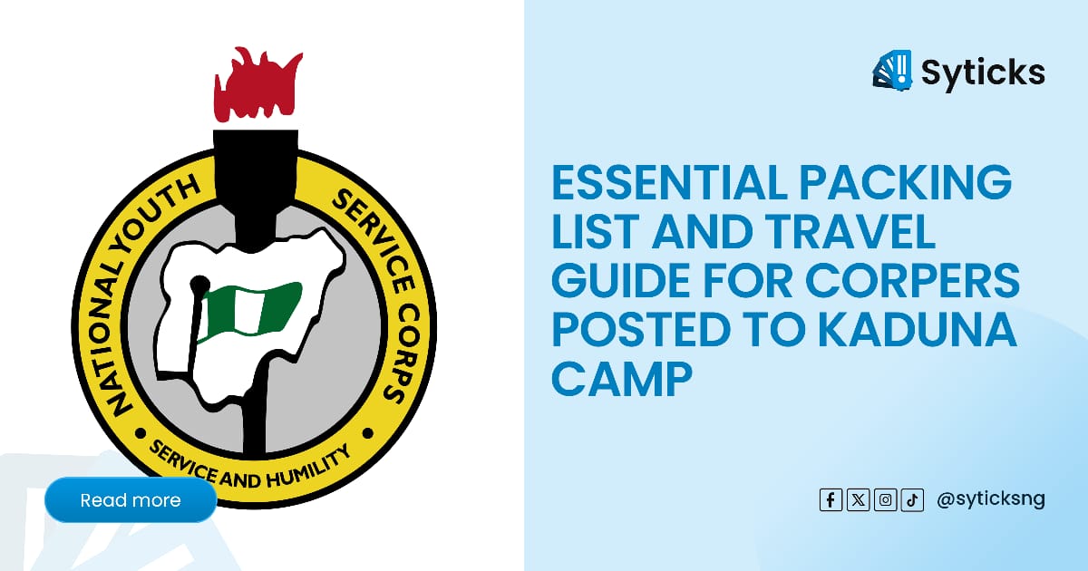 Essential Packing List and Travel Guide for Corpers Posted to Kaduna Camp