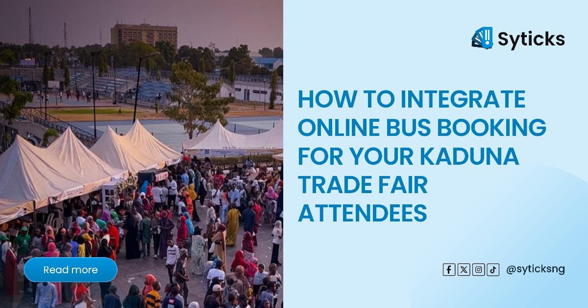 How to Integrate Online Bus Booking for Your Kaduna Trade Fair Attendees