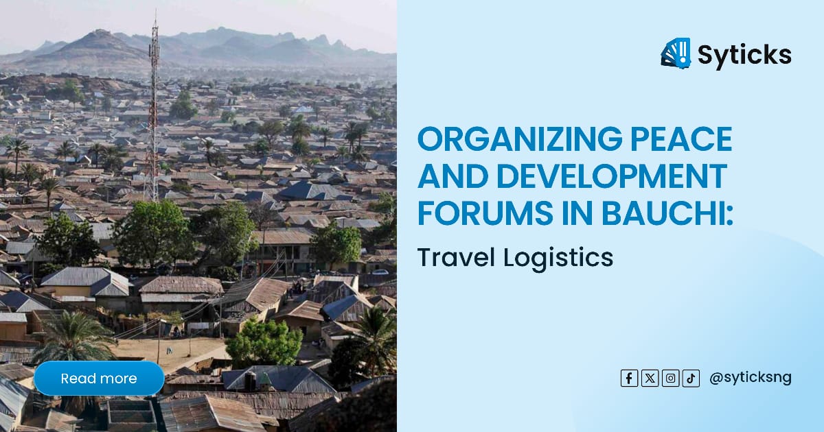 Organizing Peace and Development Forums in Bauchi: Travel Logistics