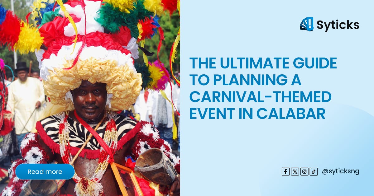 The Ultimate Guide to Planning a Carnival-Themed Event in Calabar