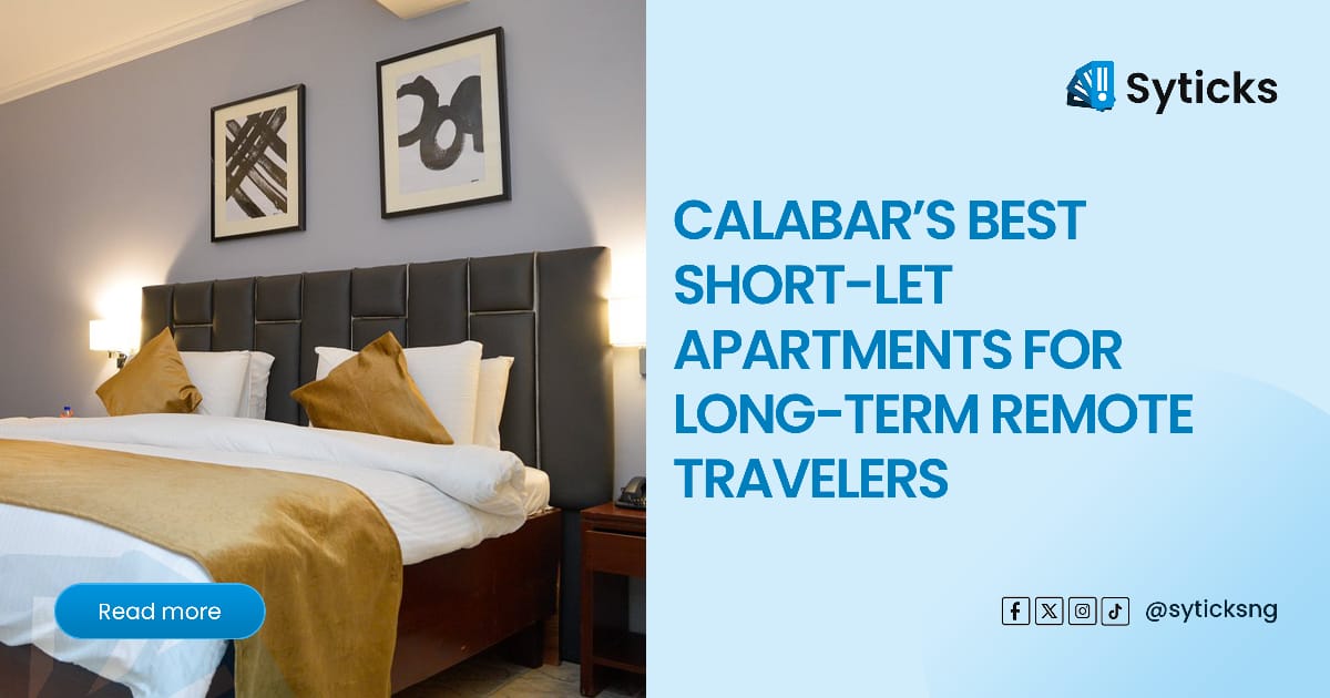 Calabar’s Best Short-Let Apartments for Long-Term Remote Travelers